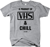 A Product of VHS & Chill 80's 90's