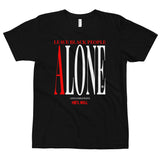 LEAVE BLACK PEOPLE ALONE T-Shirt #LeaveBlackPeopleAlone