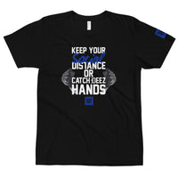 Keep Your SOCIAL Distance or... T-Shirt Game Royal or Royal Toe Edition