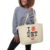 I $ Detroit (I Support Detroit Small Businesses) Large organic tote bag