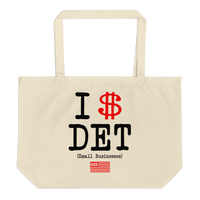 I $ Detroit (I Support Detroit Small Businesses) Large organic tote bag