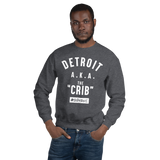 Detroit AKA The "Crib" Unisex Sweatshirt