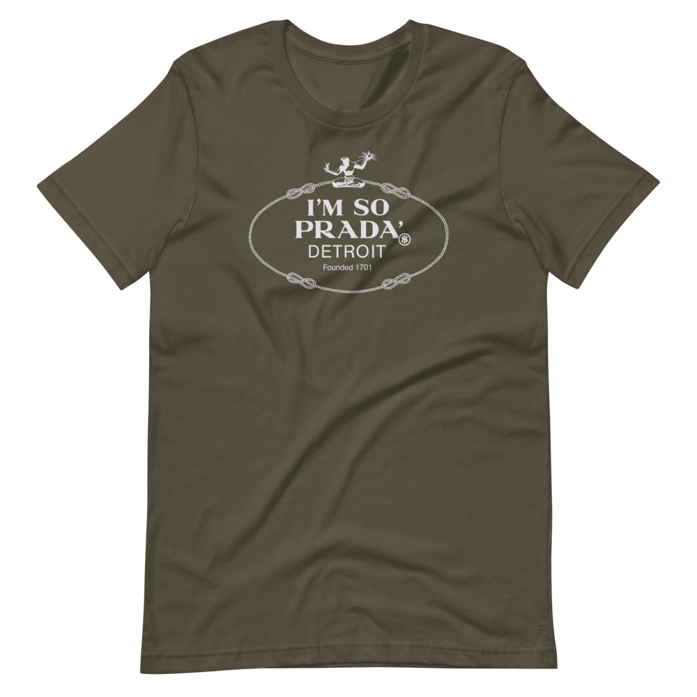 I’m So Prada’ Detroit ( Not Prada ) Short-Sleeve Unisex T-Shirt